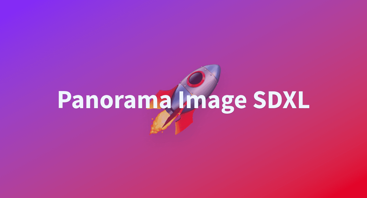Fantos: Panorama Image SDXL – Generator Gambar 360° AI Berkualitas Tinggi